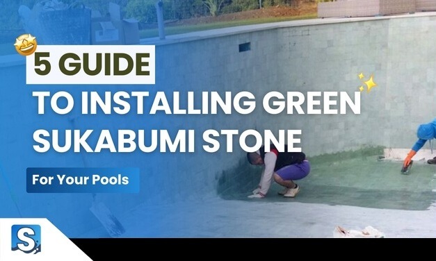 5 Guide to Installing Green Sukabumi Stone for Pools